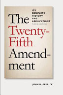 The Twenty-Fifth Amendment