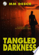 Tangled Darkness