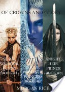 Of Crowns and Glory: Slave, Warrior, Queen, Rogue, Prisoner, Princess and Knight, Heir, Prince (Books 1, 2 and 3)