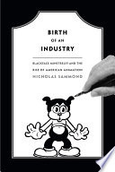 Birth of an Industry