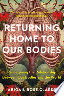 Returning Home to Our Bodies