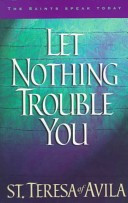Let Nothing Trouble You