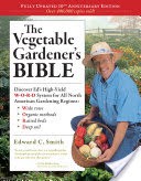 The Vegetable Gardener's Bible, 2nd Edition