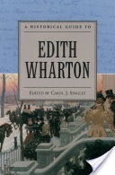 A Historical Guide to Edith Wharton