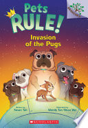 Invasion of the Pugs: A Branches Book (Pets Rule! #5)