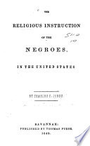 The Religious Instruction of the Negroes in the United States