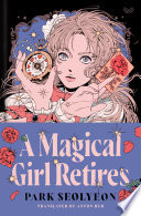 A Magical Girl Retires