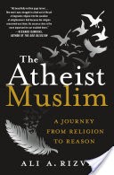 The Atheist Muslim