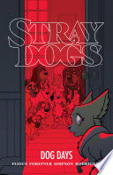 Stray Dogs: Dog Days