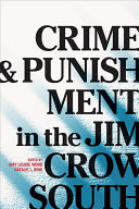 Crime and Punishment in the Jim Crow South
