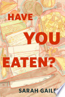 Have You Eaten? (The Full Series)