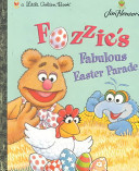 Fozzie's Fabulous Easter Parade