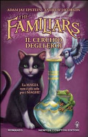 Il cerchio degli eroi. The Familiars