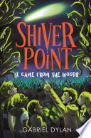 Shiver Point: It Came from the Woods