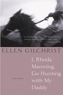 I, Rhoda Manning, Go Hunting with My Daddy