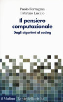 Il pensiero computazionale. Dagli algoritmi al coding