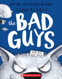 The Bad Guys in the Big Bad Wolf (the Bad Guys #9)