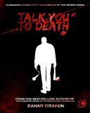 Talk You to Death