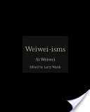 Weiwei-isms