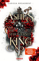 The Ashes and the Star-Cursed King (Crowns of Nyaxia 2)