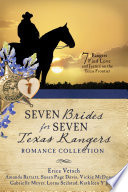Seven Brides for Seven Texas Rangers Romance Collection