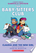 Claudia and the New Girl (The Baby-sitters Club Graphic Novel #9)