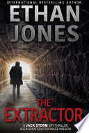 The Extractor - A Jack Storm Spy Thriller