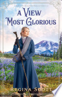 A View Most Glorious (American Wonders Collection Book #3)