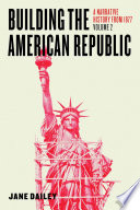 Building the American Republic, Volume 2