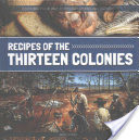 Recipes of the Thirteen Colonies