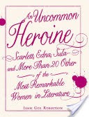An Uncommon Heroine