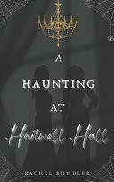 A Haunting at Hartwell Hall