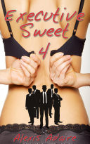 Executive Sweet (The Billionaires' Playmate), Book 4