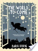 The World to Come: A Novel