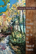It's a Crooked Road, But Not Far, to the House of Flowers