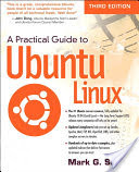 A Practical Guide to Ubuntu Linux