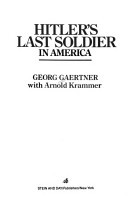 Hitler's Last Soldier in America
