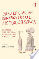 Challenging and Controversial Picturebooks