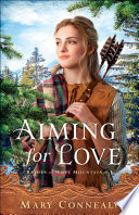 Aiming for Love (Brides of Hope Mountain Book #1)