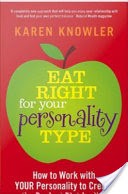 Eat Right For Your Personality Type