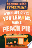 The Great Peach Experiment 1: When Life Gives You Lemons, Make Peach Pie