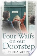 Four Waifs on our Doorstep