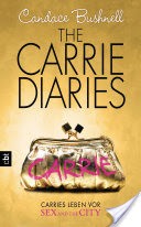 The Carrie Diaries - Carries Leben vor Sex and the City