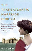 The Transatlantic Marriage Bureau