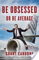 Be Obsessed Or Be Average