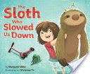 The Sloth Who Slowed Us Down