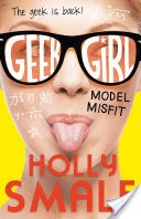 Model Misfit (Geek Girl, Book 2)