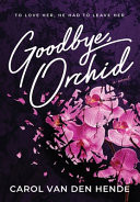 Goodbye, Orchid