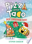 Pizza and Taco: Best Christmas Ever!