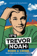 It's Trevor Noah: Born a Crime